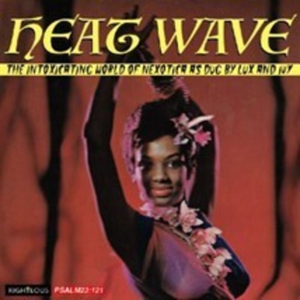 Heat Wave: The Intoxicating World Of Nexotica As - Heat Wave: The Intoxicating
